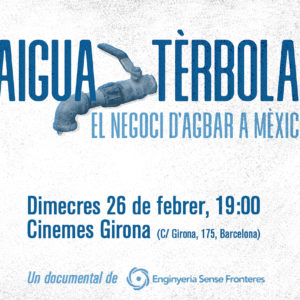 Presentación del documental “Agua Turbia: el negocio de Agbar en México”