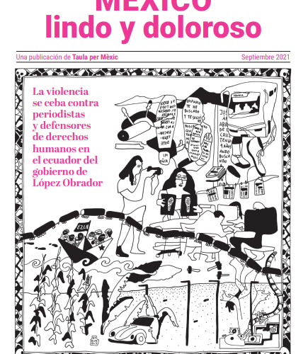 Taula per Mèxic y La Marea colaboran en un dossier sobre los derechos humanos en México Taula per Mèxic y La Marea colaboran en un dossier sobre los derechos humanos en México