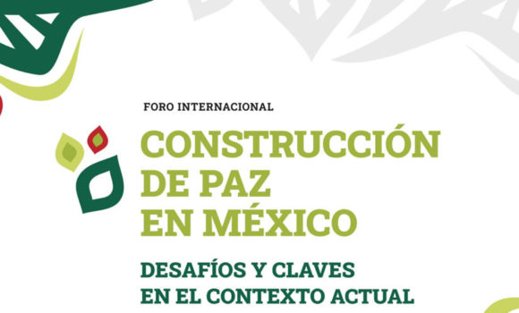 Foro Internacional Construcción de Paz en México
