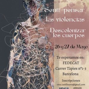 Taller Senti-pensar las violencias: Decolonizar los cuerpos