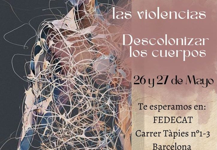 Taller Senti-pensar las violencias: Decolonizar los cuerpos