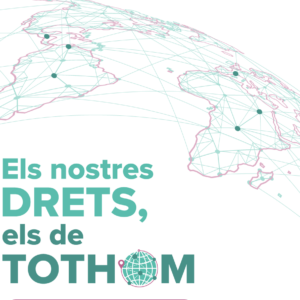 Els nostres drets, els de tothom. Compromeses amb els drets humans des de Catalunya