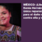 Comunicado. MÉXICO: ¡Libertad para Kenia Hernández ya! Es la única reparación posible para el daño causado contra ella y su familia