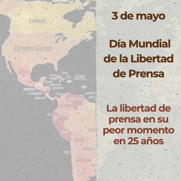 La libertad de prensa en su peor momento en 25 años: alerta global que impacta América Latina y México