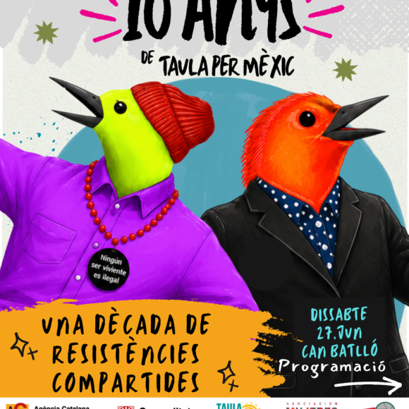 Taula per Mèxic celebra una década de resistencias compartidas Taula per Mèxic celebra una década de resistencias compartidas